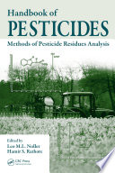 Handbook of pesticides : methods of pesticide residues analysis /