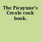 The Picayune's Creole cook book.