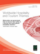 Worldwide hospitality and tourism themes : what action can government take to improve food safety in a diverse and multi-cultural hospitality industry? /