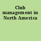 Club management in North America