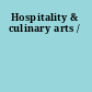 Hospitality & culinary arts /