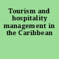 Tourism and hospitality management in the Caribbean