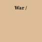 War /