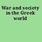 War and society in the Greek world