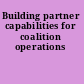 Building partner capabilities for coalition operations