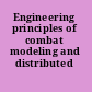Engineering principles of combat modeling and distributed simulation