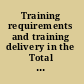 Training requirements and training delivery in the Total Army School System /