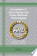 Innovations in army energy and power materials technologies /