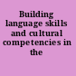 Building language skills and cultural competencies in the military