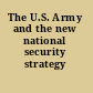 The U.S. Army and the new national security strategy