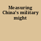 Measuring China's military might