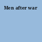 Men after war