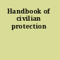 Handbook of civilian protection