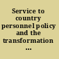 Service to country personnel policy and the transformation of Western militaries /