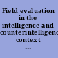 Field evaluation in the intelligence and counterintelligence context workshop summary /