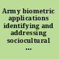 Army biometric applications identifying and addressing sociocultural concerns /