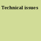 Technical issues