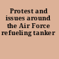 Protest and issues around the Air Force refueling tanker