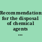 Recommendations for the disposal of chemical agents and munitions