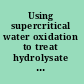 Using supercritical water oxidation to treat hydrolysate from VX neutralization