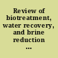 Review of biotreatment, water recovery, and brine reduction systems for the Pueblo Chemical Agent Destruction Pilot Plant /