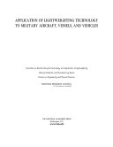 Application of lightweighting technology to military aircraft, vessels and vehicles