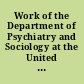 Work of the Department of Psychiatry and Sociology at the United States Disciplinary Barracks.