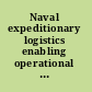 Naval expeditionary logistics enabling operational maneuver from the sea /