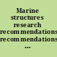 Marine structures research recommendations recommendations for the Interagency Ship Structure Committee's FYs 1996-'97 and later-years research program /
