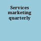 Services marketing quarterly
