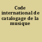 Code international de catalogage de la musique