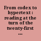 From codex to hypertext : reading at the turn of the twenty-first century /