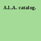 A.L.A. catalog.