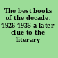 The best books of the decade, 1926-1935 a later clue to the literary labyrinth,