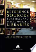 Reference sources for small and medium-sized libraries /