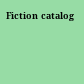 Fiction catalog