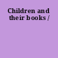 Children and their books /