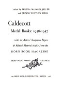 Caldecott medal books, 1938-1957 : with the artists' acceptance papers & related material chiefly from the Horn book magazine /