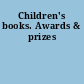 Children's books. Awards & prizes