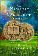 The Newbery and Caldecott awards: a guide to the medal and honor books.