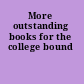 More outstanding books for the college bound