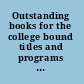 Outstanding books for the college bound titles and programs for a new generation /