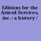 Editions for the Armed Services, inc. : a history /