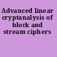 Advanced linear cryptanalysis of block and stream ciphers