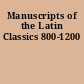 Manuscripts of the Latin Classics 800-1200