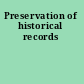 Preservation of historical records