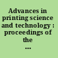 Advances in printing science and technology : proceedings of the 16th International Conference of Printing Institutes, Key Biscayne, Florida, USA, June 1981 /