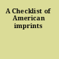 A Checklist of American imprints