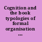 Cognition and the book typologies of formal organisation of knowledge in the printed book of the early modern period /