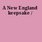 A New England keepsake /